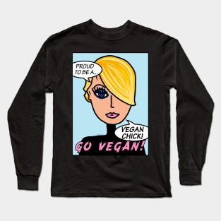 Proud To Be A Vegan Chick Go Vegan Long Sleeve T-Shirt